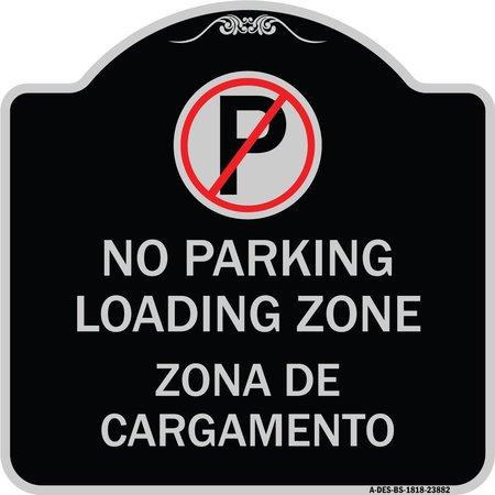 SIGNMISSION Loading Zone Zona De Cargamento W/ No Parking Heavy-Gauge Aluminum Sign, 18" x 18", BS-1818-23882 A-DES-BS-1818-23882